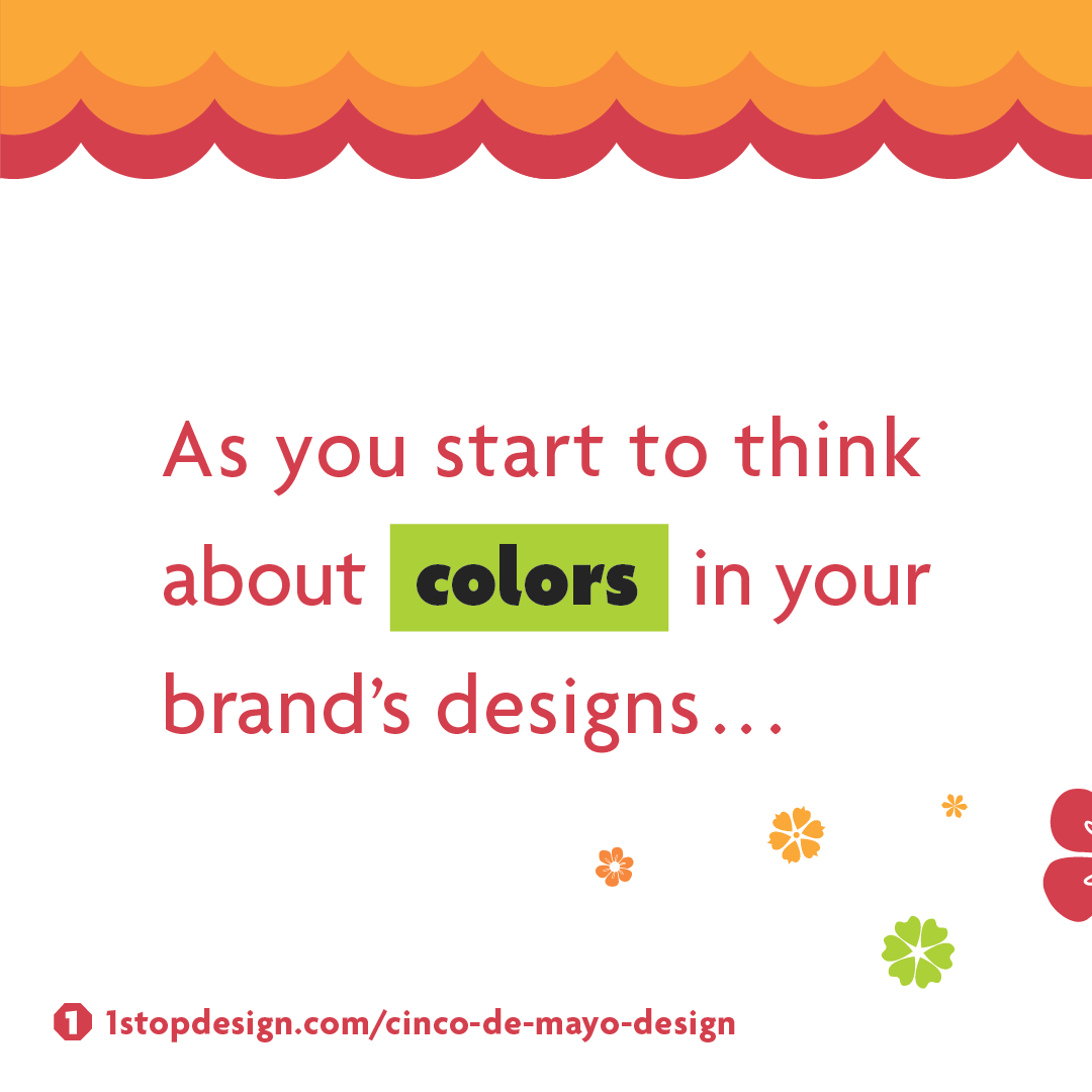 Celebrating Cinco de Mayo with color design theory by 1-Stop Design Shop