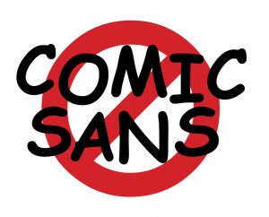 The words "Comic Sans" in crossed out